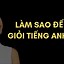 Cách Học Giỏi Tiếng Anh Lớp 6