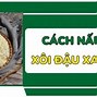 Cách Nấu Xôi Đậu Xanh Cốt Dừa Bằng Xửng Hấp