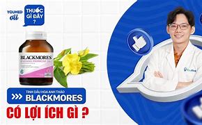 Thuốc Blackmores Hoa Anh Thảo Có Tác Dụng Gì