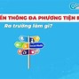 Truyền Thông Đa Phương Tiện Cần Những Gì