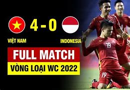 Việt Nam Vs Indonesia Vòng Loại World Cup 2022 Trực Tiếp Hôm